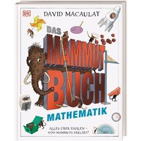 DORLING KINDERSLEY 9783831046195 Das Mammut-Buch Mathematik Alles über Zahlen - von Mammuts erklärt! von Dorling Kindersley