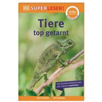 DORLING KINDERSLEY 9783831046478 SUPERLESER! Tiere, top getarnt Sach-Wissen für Erstleser von Dorling Kindersley