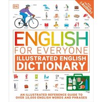 English for Everyone Illustrated English Dictionary with Free Online Audio von Dorling Kindersley