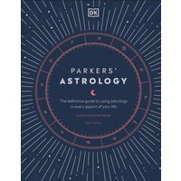 Parkers' Astrology von Dorling Kindersley