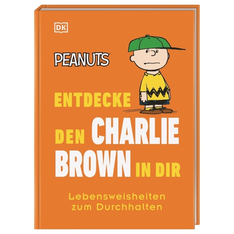 Peanuts(TM) Entdecke den Charlie Brown in dir von Dorling Kindersley