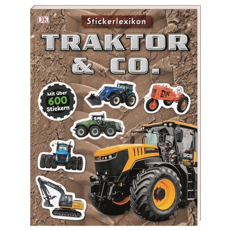 Sticker-Lexikon. Traktor & Co. von Dorling Kindersley