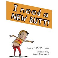 I Need a New Butt! von Dover Publications