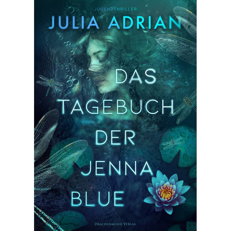 Das Tagebuch der Jenna Blue von Drachenmond Verlag