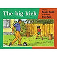 Rigby PM Platinum Collection: Leveled Reader Bookroom Package Red (Levels 3-5) the Big Kick von Dramatic Pub.