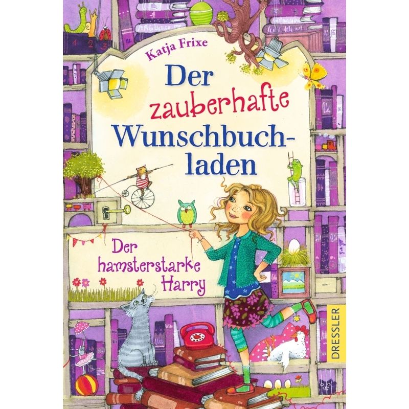 Der hamsterstarke Harry / Der zauberhafte Wunschbuchladen Bd.2 von Dressler Verlag GmbH