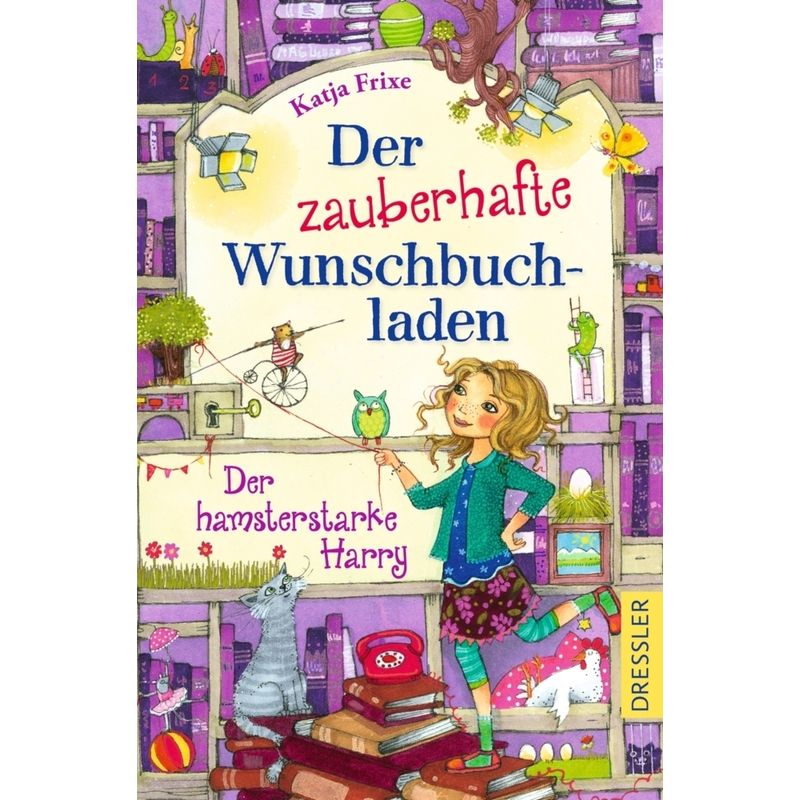 Der zauberhafte Wunschbuchladen 2. Der hamsterstarke Harry von Dressler Verlag GmbH