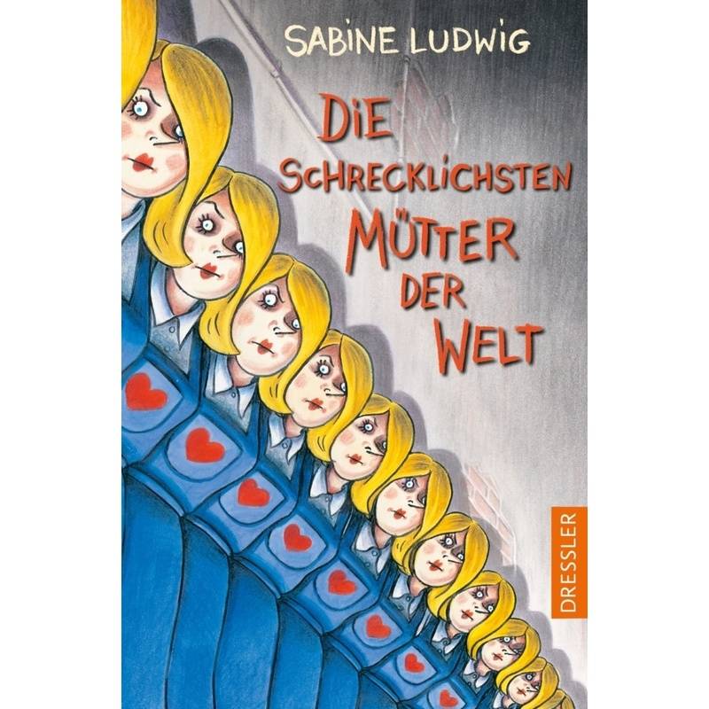 Die schrecklichsten Mütter der Welt von Dressler Verlag GmbH