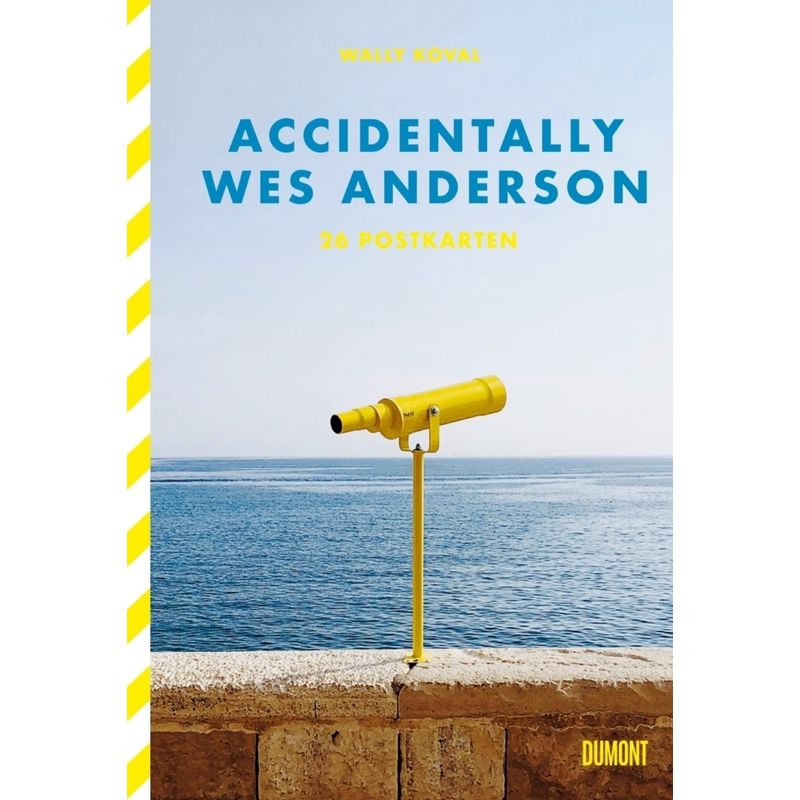 Accidentally Wes Anderson von DUMONT BUCHVERLAG