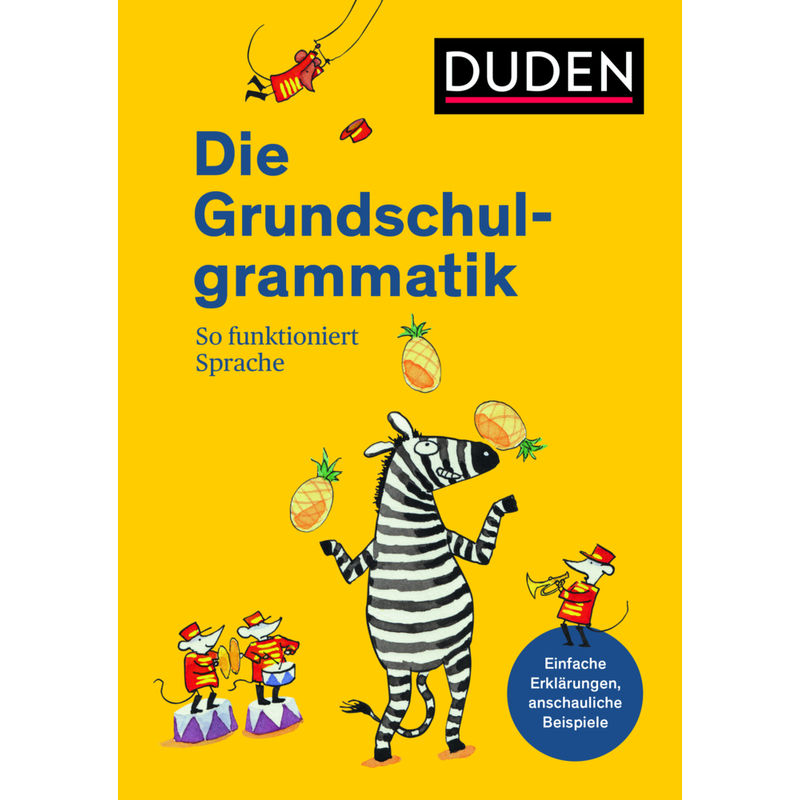 Duden - Die Grundschulgrammatik von Duden / Bibliographisches Institut