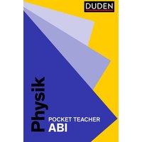 Pocket Teacher Abi Physik von Duden ein Imprint von Cornelsen Verlag GmbH