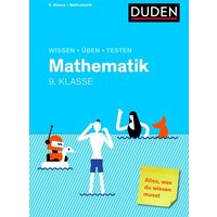 Wissen - Üben - Testen: Mathematik 9. Klasse von Duden ein Imprint von Cornelsen Verlag GmbH