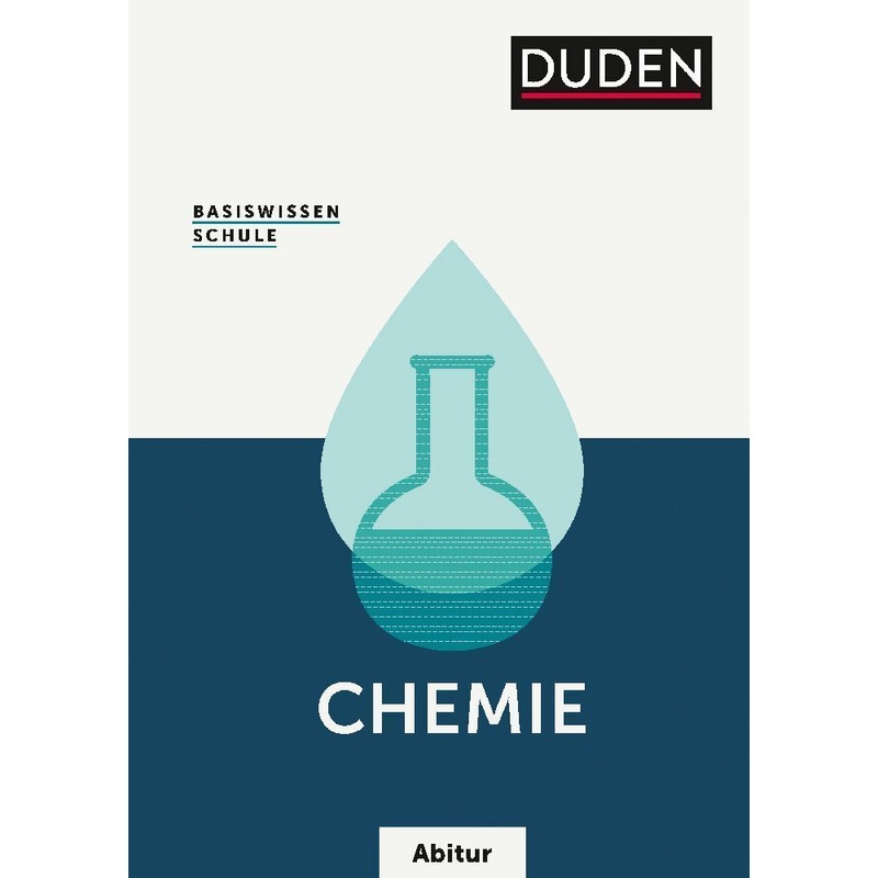 Basiswissen Schule Abitur - Chemie von Duden