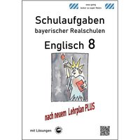 Arndt, M: Englisch 8 - Schulaufgaben bayerischer Realschul von Durchblicker Verlag