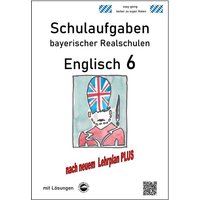 Arndt, M: Realschule - Englisch 6 - Schulaufgaben bayerische von Durchblicker Verlag