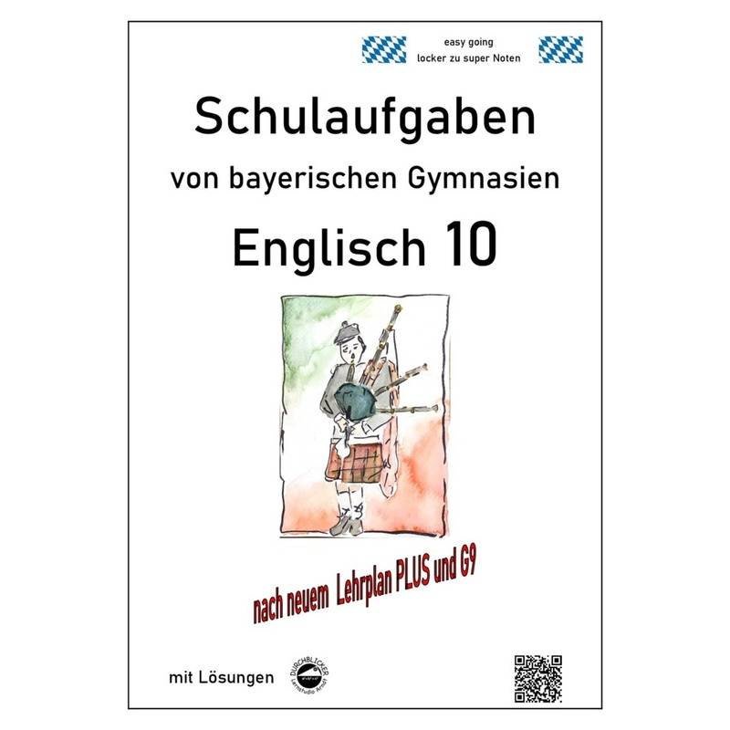 Englisch 10 - (LehrplanPUS, G9) Schulaufgaben von bayerischen Gymnasien mit Lösungen von Durchblicker Verlag