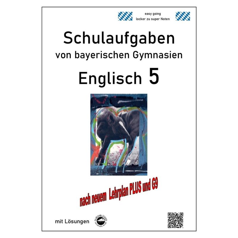 Englisch 5 (English G Access 5) Schulaufgaben von bayerischen Gymnasien mit Lösungen nach LehrplanPlus und G9 von Durchblicker Verlag