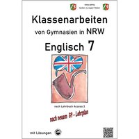Englisch 7 (English G Access 3), Klassenarbeiten von Gymnasien in NRW mit Lösungen nach G9 von Durchblicker Verlag