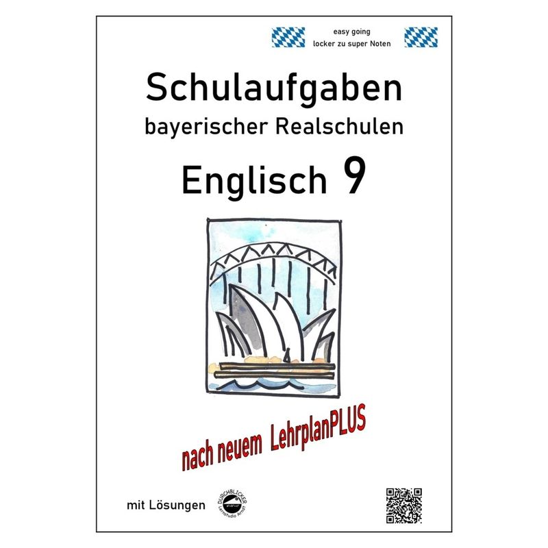 Englisch 9 - Schulaufgaben bayerischer Realschulen nach LPlus - mit Lösungen von Durchblicker Verlag
