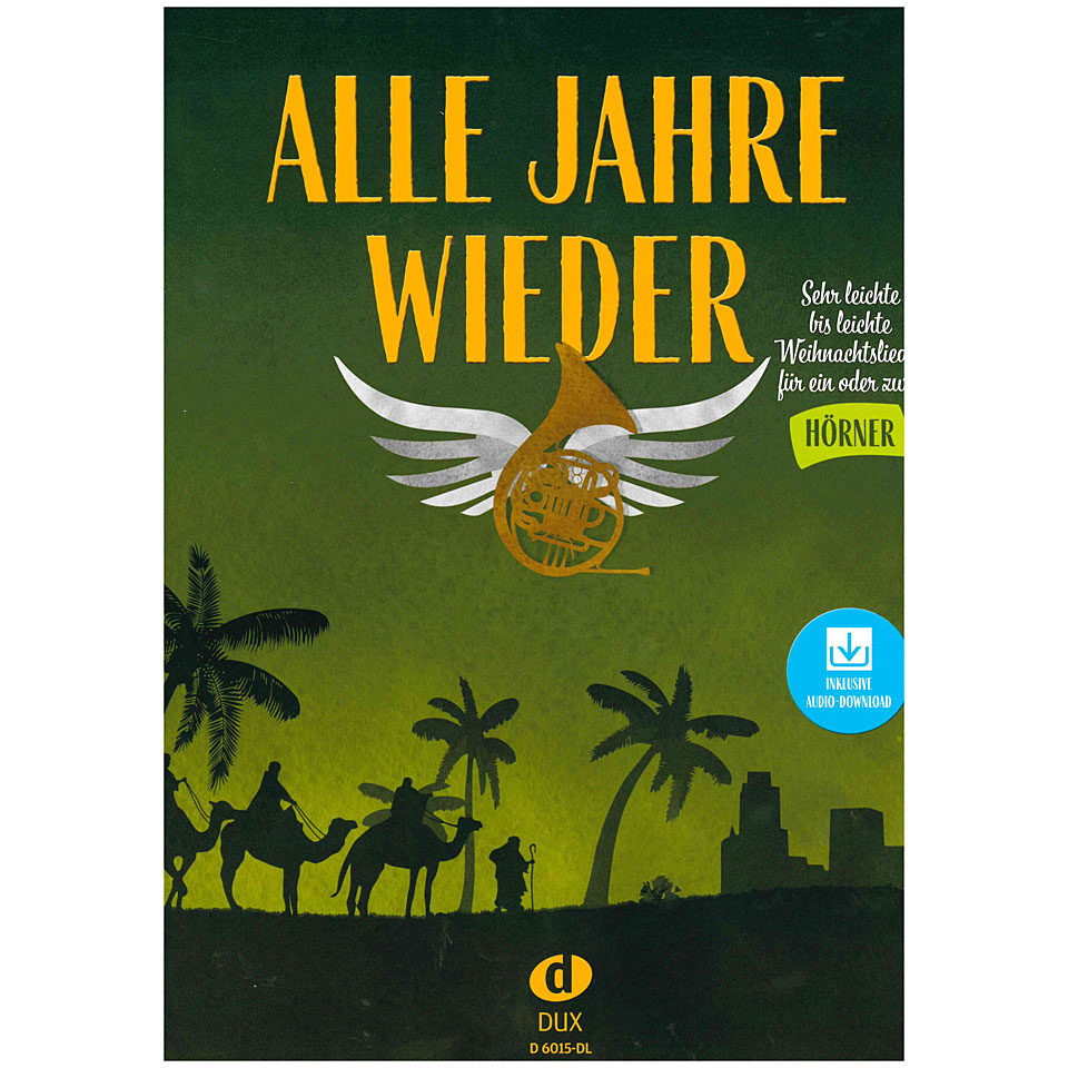 Dux Alle Jahre wieder - Horn mit Audio-Download Songbook Dux Alle Jahre wieder - Horn mit Audio-Download Songbook von Dux