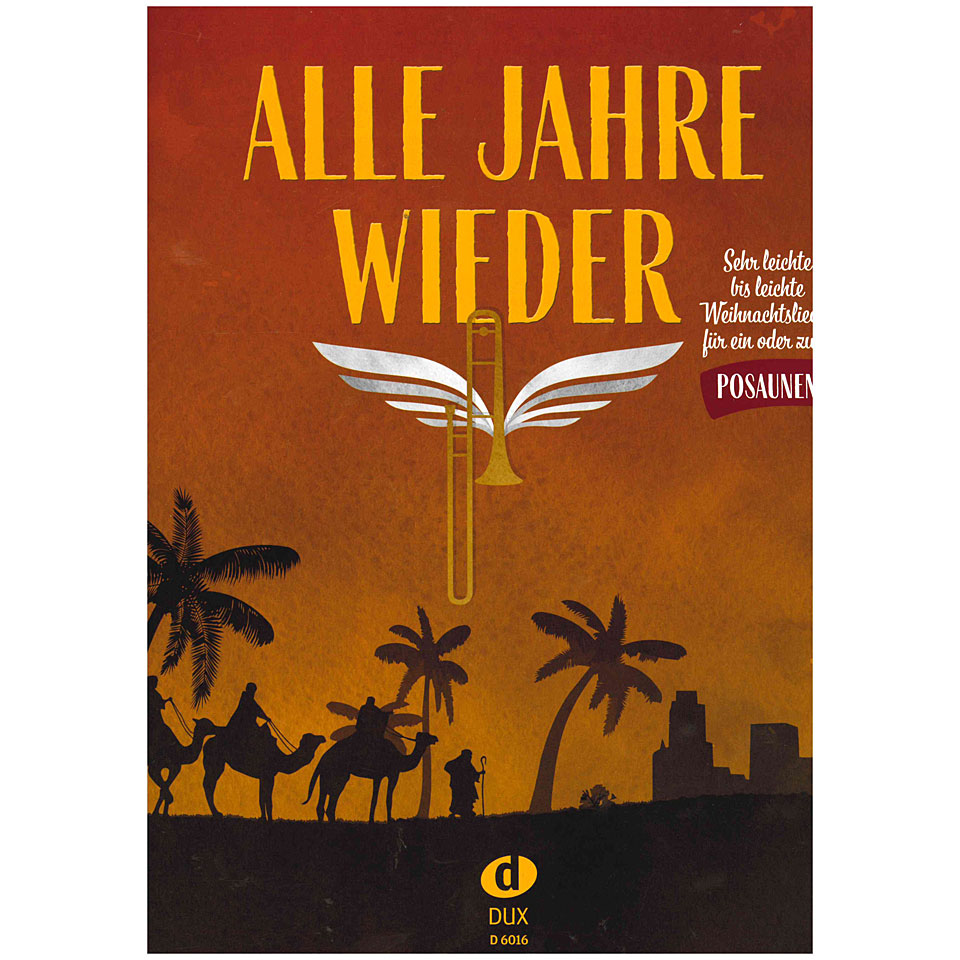 Dux Alle Jahre wieder - Posaune Songbook Dux Alle Jahre wieder - Posaune Songbook von Dux
