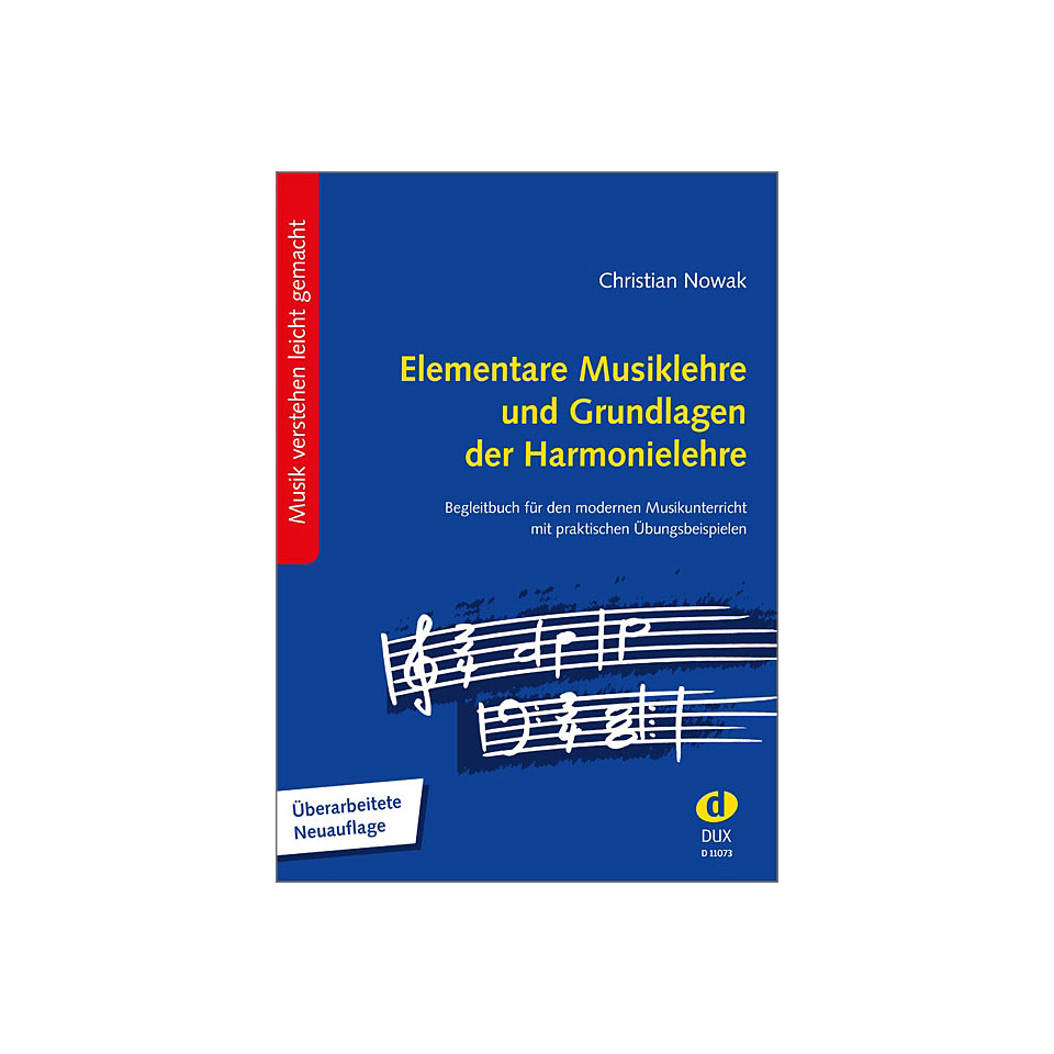 Dux Elementare Musiklehre und Grundlagen der Harmonielehre Dux Elementare Musiklehre und Grundlagen der Harmonielehre von Dux