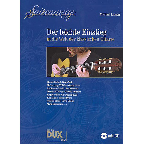 Dux Saitenwege - Der leichte Einstieg in die Welt der klassischen Dux Saitenwege - Der leichte Einstieg in die Welt der klassischen von Dux