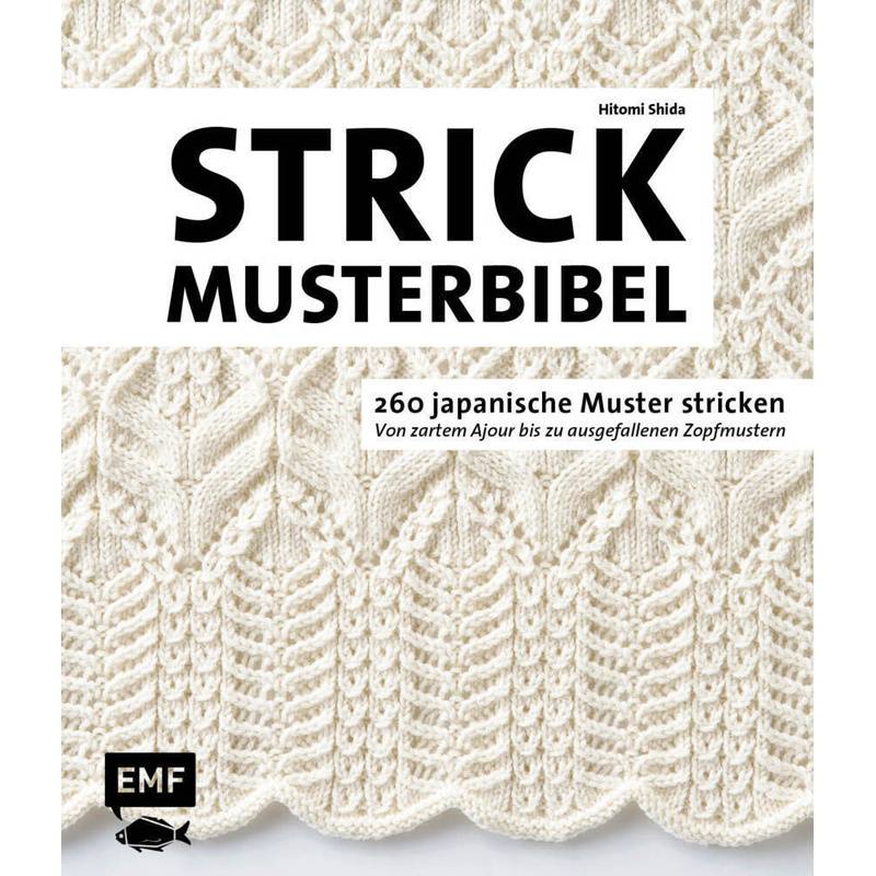 Die Strickmusterbibel - 260 japanische Muster stricken von EDITION,MICHAEL FISCHER