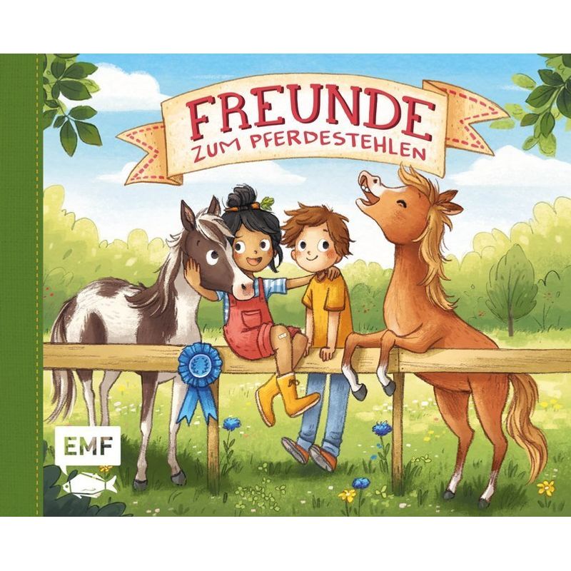 Freunde zum Pferdestehlen - Mein Freundebuch von EDITION,MICHAEL FISCHER