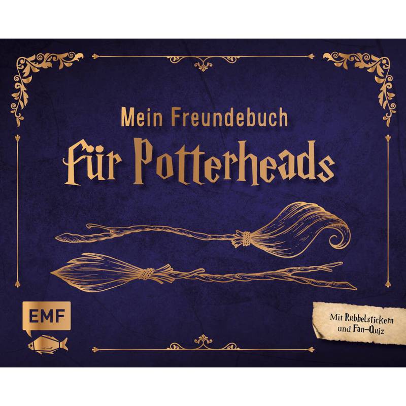 Mein inoffizielles Freundebuch für Potterheads von EDITION,MICHAEL FISCHER