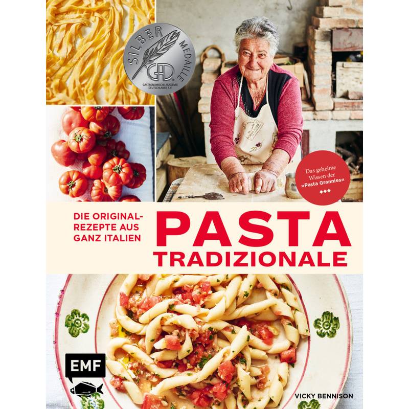 Pasta Tradizionale - Die Originalrezepte aus ganz Italien von EDITION,MICHAEL FISCHER