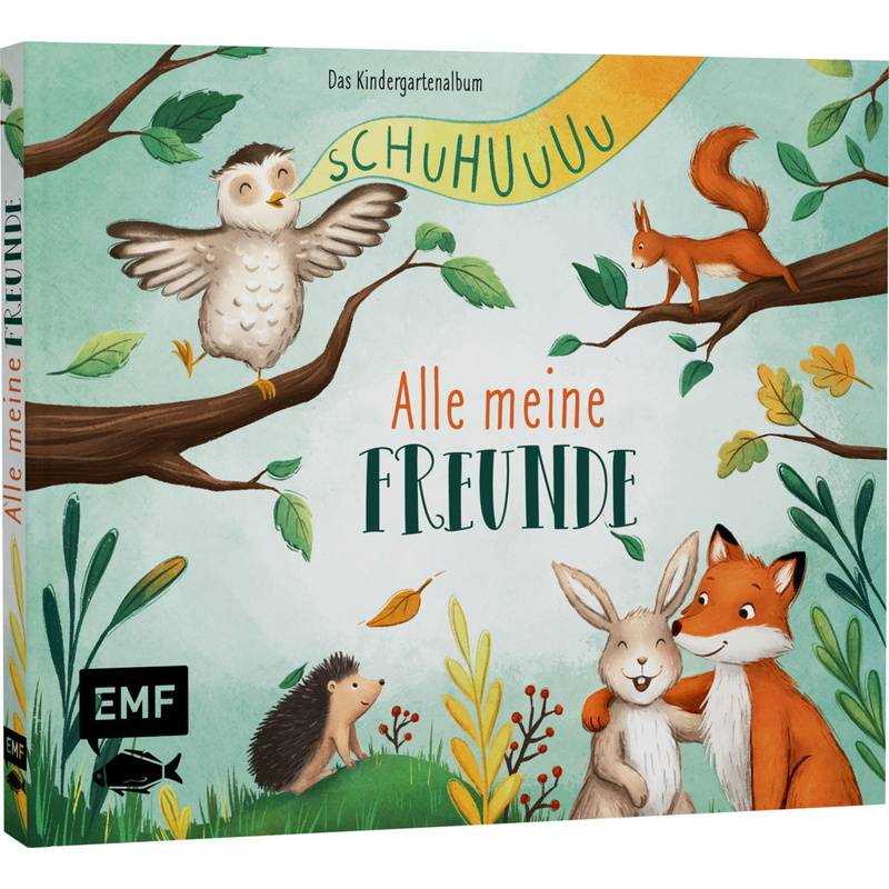 Schuhuuu - Alle meine Freunde - Das Kindergartenalbum (Waldtiere) von EDITION,MICHAEL FISCHER