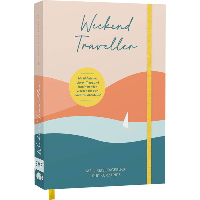 Weekend Traveller - Mein Reisetagebuch für Kurztrips von EDITION,MICHAEL FISCHER