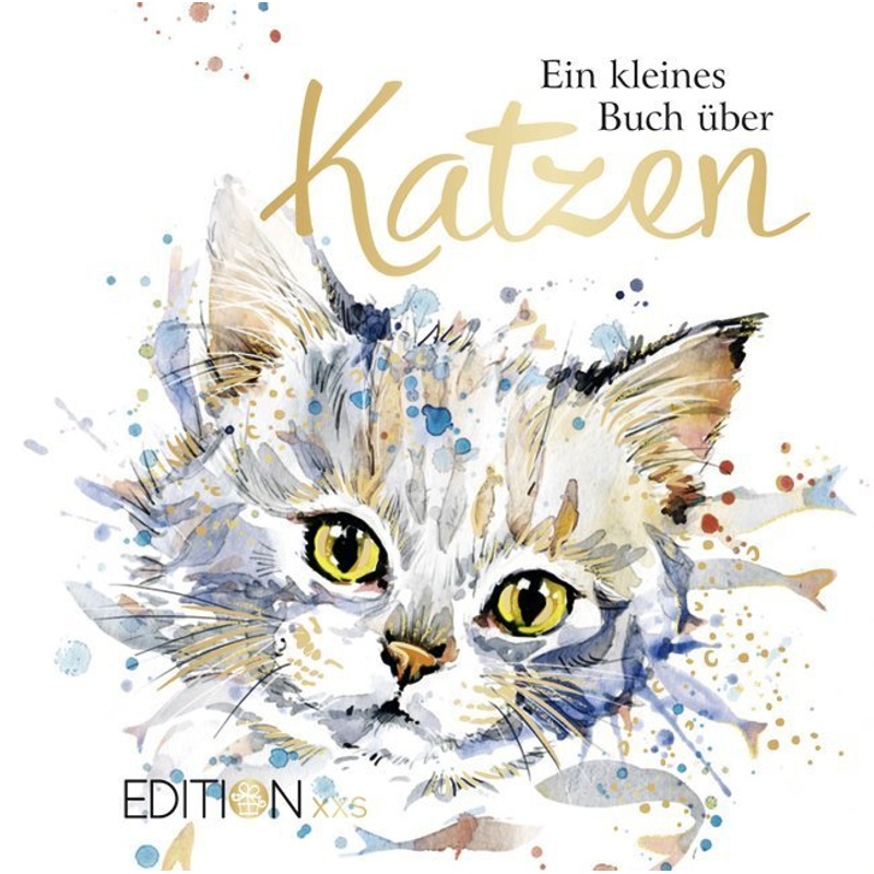 Ein kleines Buch über Katzen von EDITION XXL