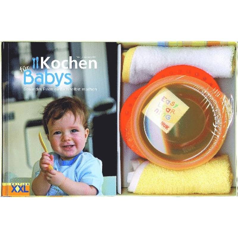 Kochen für Babys, m. NUK-Esslern-Schale u. 2 Lätzchen von EDITION XXL