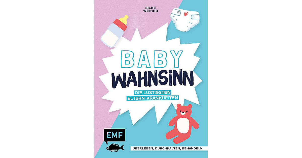 Buch - Baby-Wahnsinn! Die lustigsten Eltern-Krankheiten von EMF Edition Michael Fischer