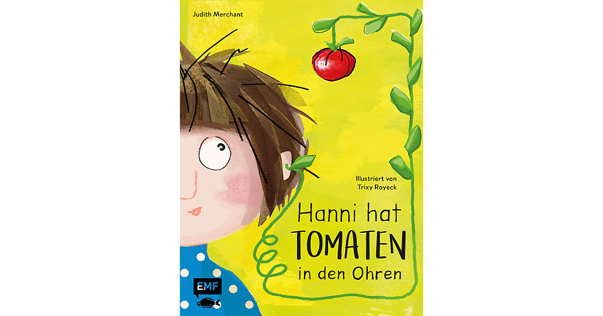 Buch - Hanni hat Tomaten in den Ohren von EMF Edition Michael Fischer