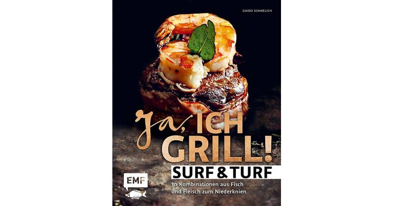 Buch - Ja, ich grill! - Surf & Turf von EMF Edition Michael Fischer