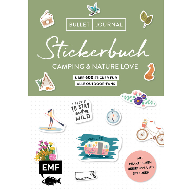 Bullet Journal Stickerbuch - Camping & Nature Love - Über 600 Sticker für alle Outdoor-Fans von EDITION,MICHAEL FISCHER