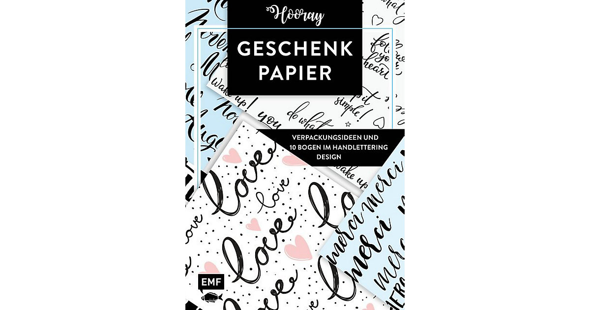 Das Geschenkpapier-Set - Hooray: Verpackungsideen und 10 Bogen im Handlettering Design Das Geschenkpapier-Set - Hooray: Verpackungsideen und 10 Bogen im Handlettering Design von EMF Edition Michael Fischer