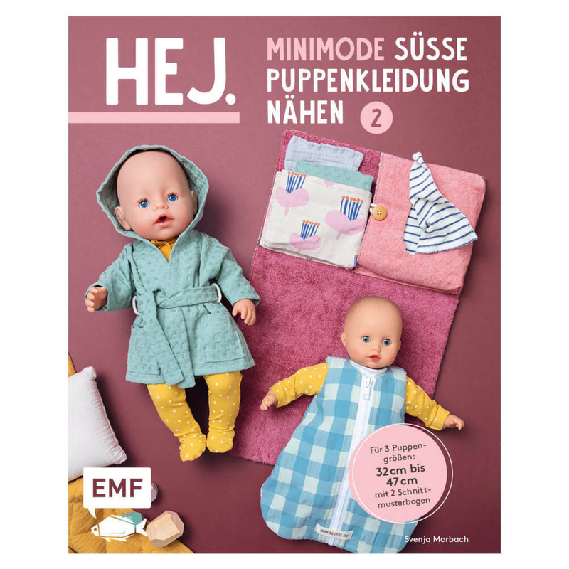 Hej. Minimode - Süße Puppenkleidung nähen 2 von EDITION,MICHAEL FISCHER