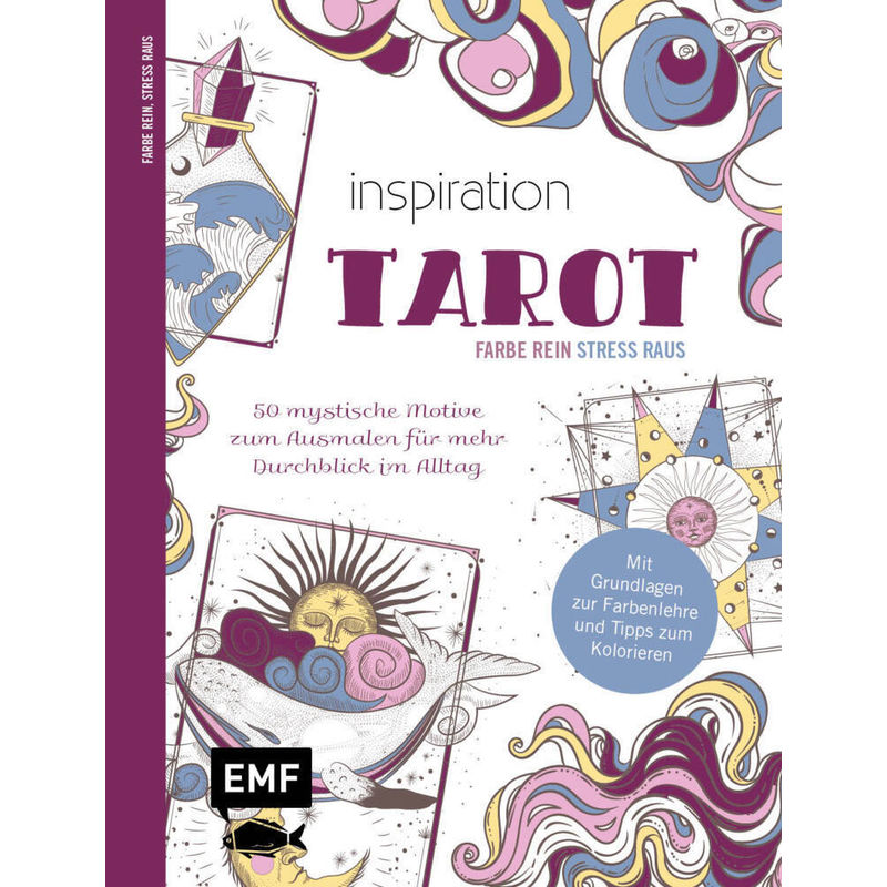 Inspiration Tarot - 50 mystische Motive zum Ausmalen für mehr Durchblick im Alltag von EDITION,MICHAEL FISCHER