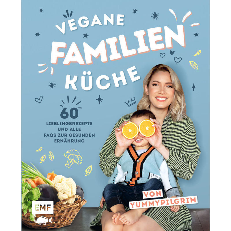 Vegane Familienküche von Yummypilgrim von EDITION,MICHAEL FISCHER