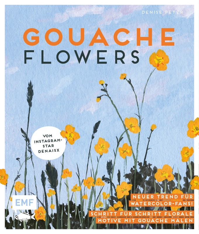 EMF Kreativbuch Gouache Flowers - vom Instagram Star denaisx von EMF