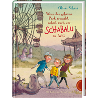 THIENEMANN 18445 Wenn der geheime Park erwacht, nehmt euch vor Schabalu in Acht THIENEMANN 18445 Wenn der geheime Park erwacht, nehmt euch vor Schabalu in Acht von ESSLINGER