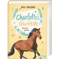 THIENEMANN 50656 Charlottes Traumpferd Durch dick und dünn THIENEMANN 50656 Charlottes Traumpferd Durch dick und dünn von ESSLINGER