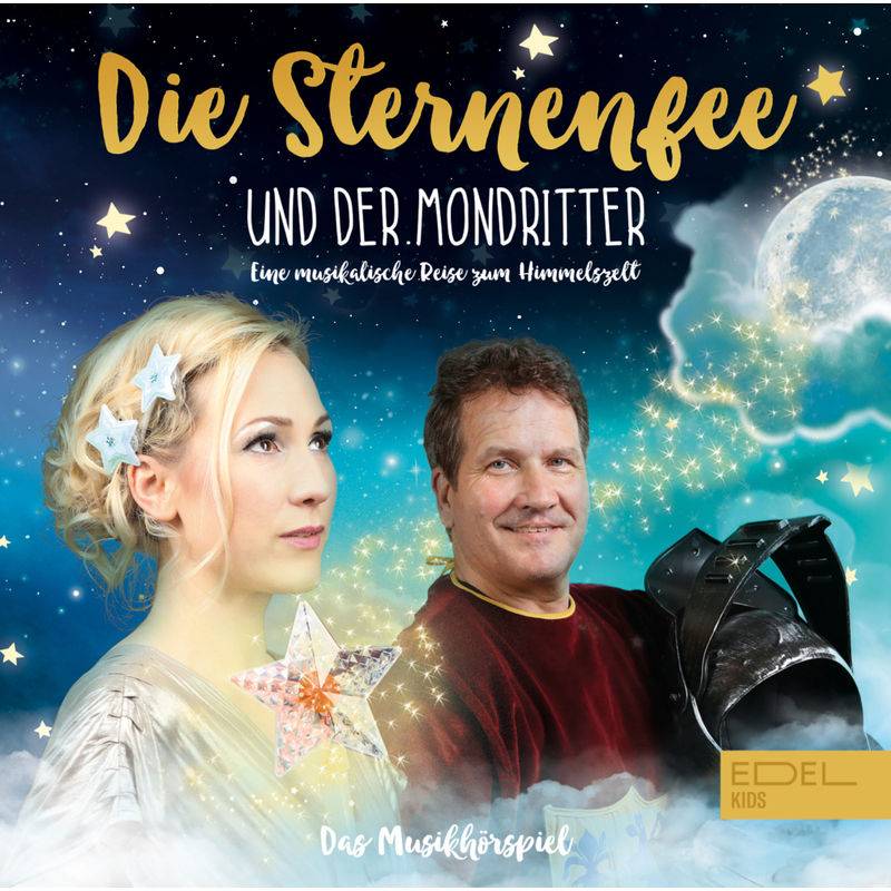Die Sternenfee und der Mondritter - Ein Musikhörspiel,1 Audio-CD von Edel Music & Entertainment CD / DVD