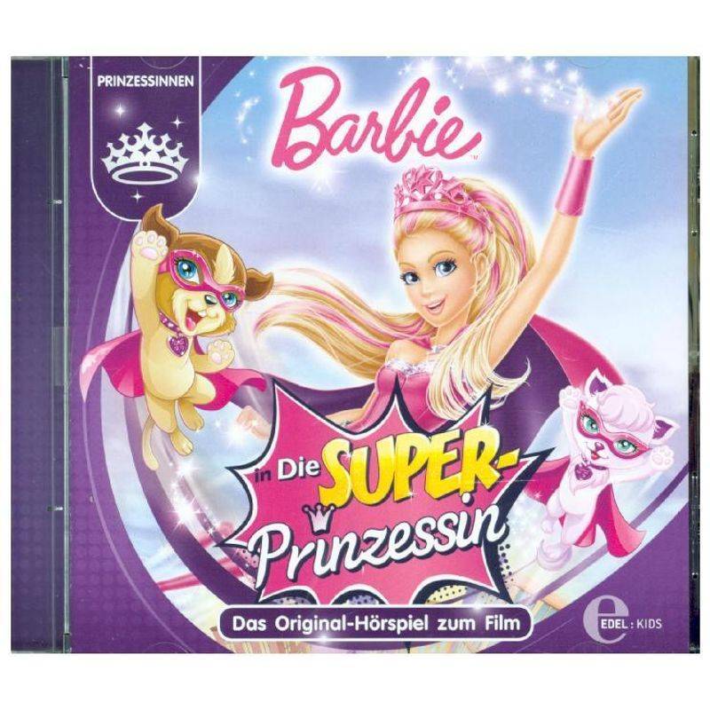 Barbie - Die Super-Prinzessin,Audio-CD von Edel Music & Entertainment CD / DVD