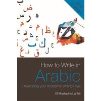 How to Write in Arabic von Edinburgh University Press