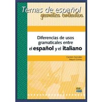 Temas de Español Gramática Contrastiva. Diferencias de Usos Gramaticales Entre El Español Y El Italiano von Edinumen